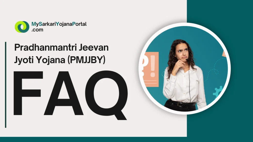 Pradhanmantri Jeevan Jyoti Bima Yojana PMJJBY: 2025 Comprehensive 4 Pradhanmantri Jeevan Jyoti Bima Yojana (PMJJBY): 2025 Comprehensive