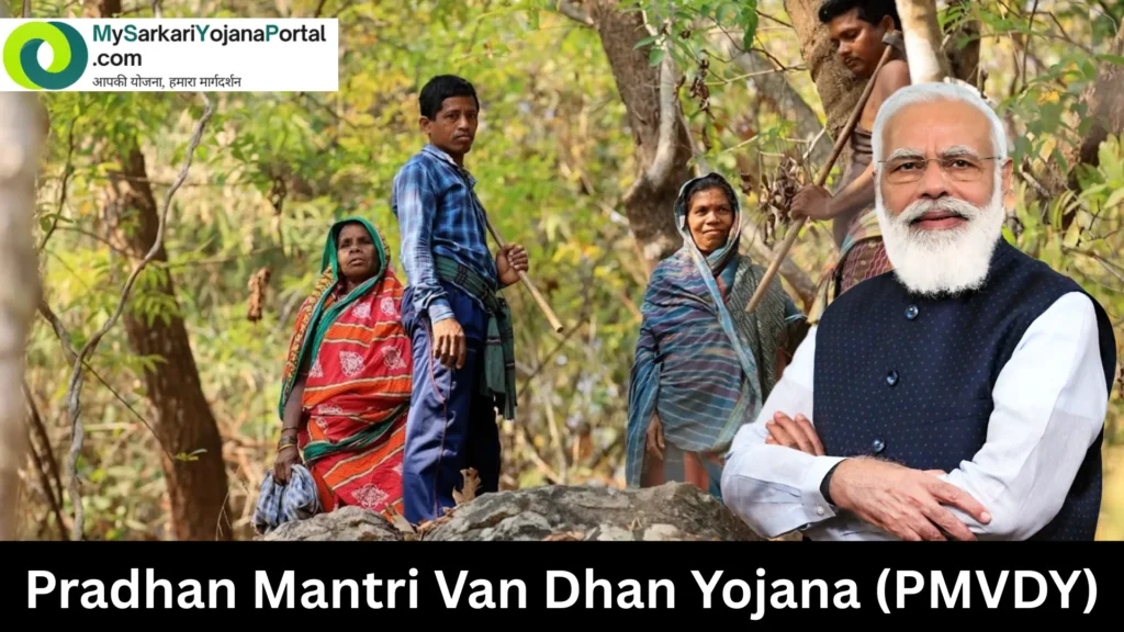 Pradhan Mantri Van Dhan Yojana (PMVDY) 2025 Comprehensive 2 Pradhan Mantri Van Dhan Yojana (PMVDY)