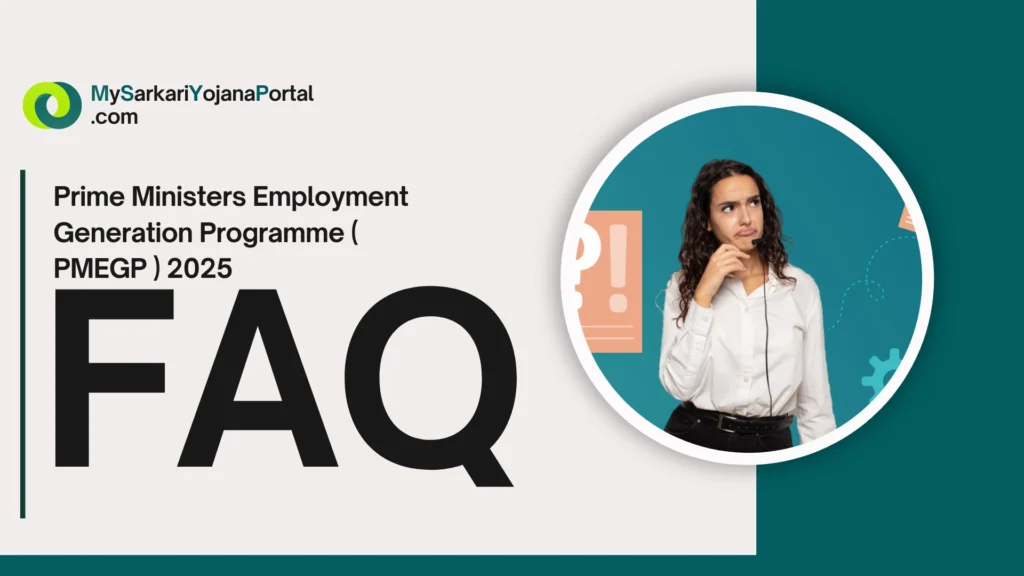 PMEGP - Prime Ministers Employment Generation Programme 2025 4 Prime Ministers Employment Generation Programme ( PMEGP ) 2025
